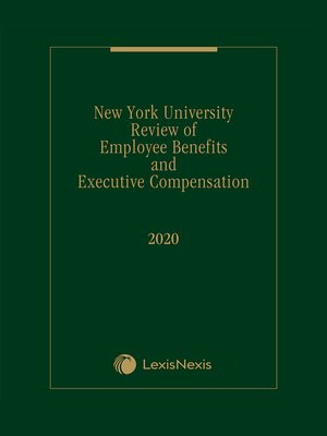 cover image of New York University Review of Employee Benefits and Executive Compensation